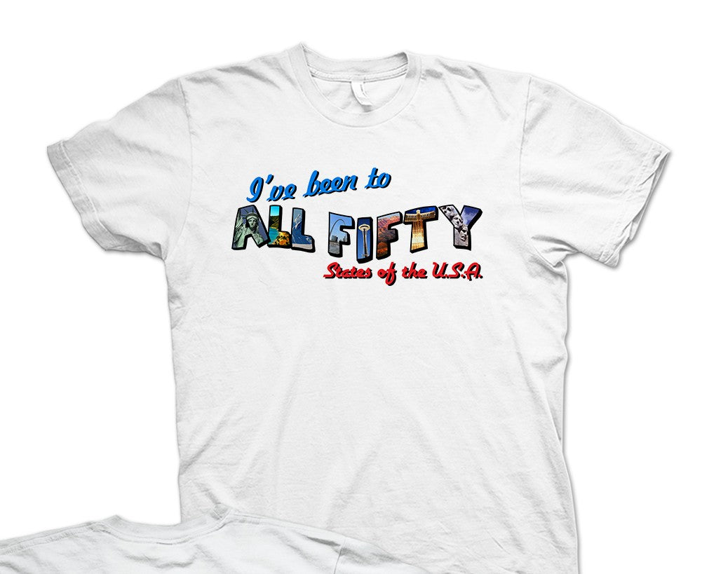 I've Been To All 50 T-shirt - Unisex